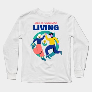 Sustainable Living Go Green Recycle Environmentalist Environment Long Sleeve T-Shirt